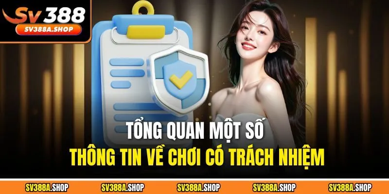 Tổng quan một số thông tin về chơi có trách nhiệm